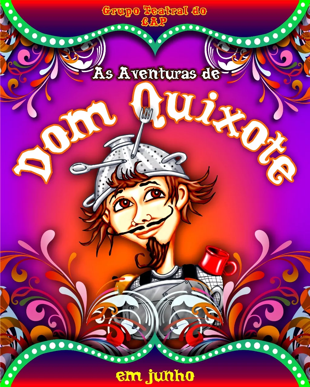 As aventuras de Dom Quixote (o herói do impossível)